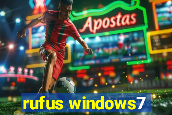rufus windows7